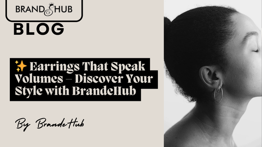 β¨ Earrings That Speak Volumes β Discover Your Style with BrandeHub - Brande Hub