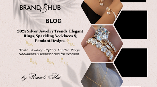 2025 Silver Jewelry Guide: Timeless Rings, Sparkling Necklaces & Modern Pendant Trends for Women - Brande Hub