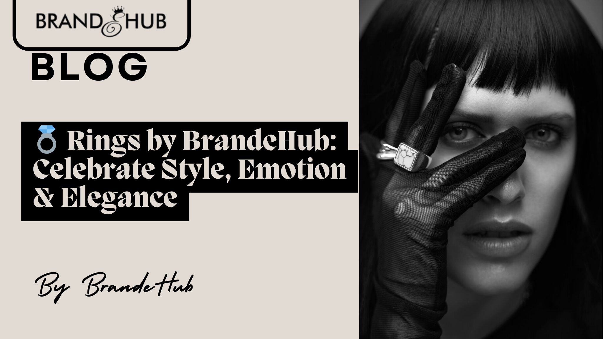 💍 Rings by BrandeHub: Celebrate Style, Emotion & Elegance