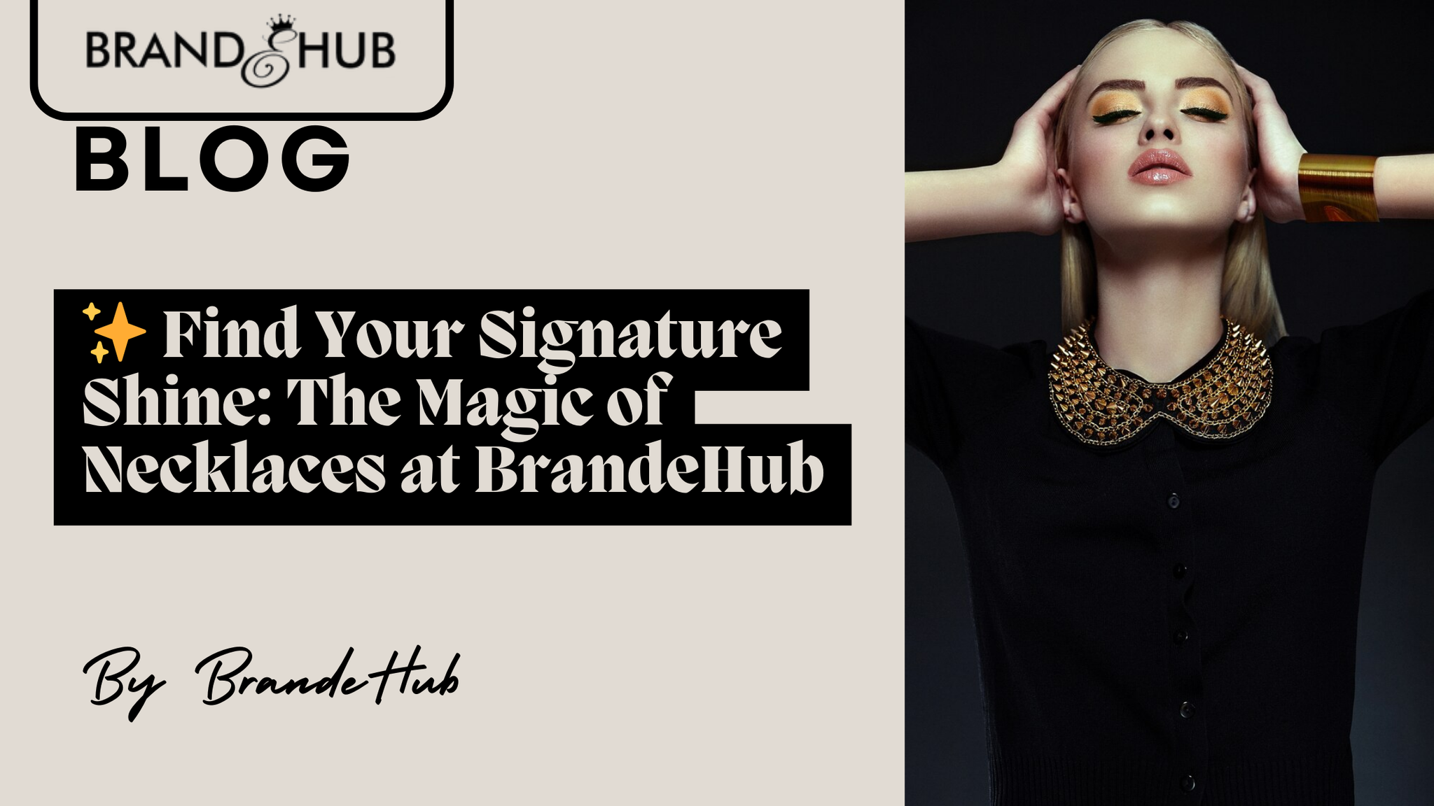 ✨ Find Your Signature Shine: The Magic of Necklaces at BrandeHub