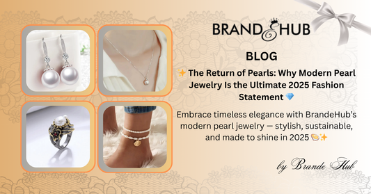 ✨ The Return of Pearls: Why Modern Pearl Jewelry Is the Ultimate 2025 Fashion Statement 💎